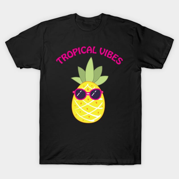 Tropical Vibes Pineapple T-Shirt by JevLavigne